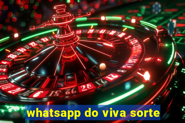 whatsapp do viva sorte